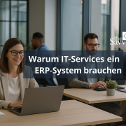 Warum IZT-Services ein ERP brauchen